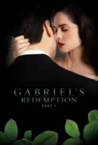 Gabriel’s Redemption Part 1