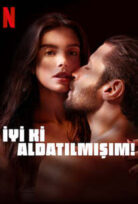 İyi ki Aldatılmışım!